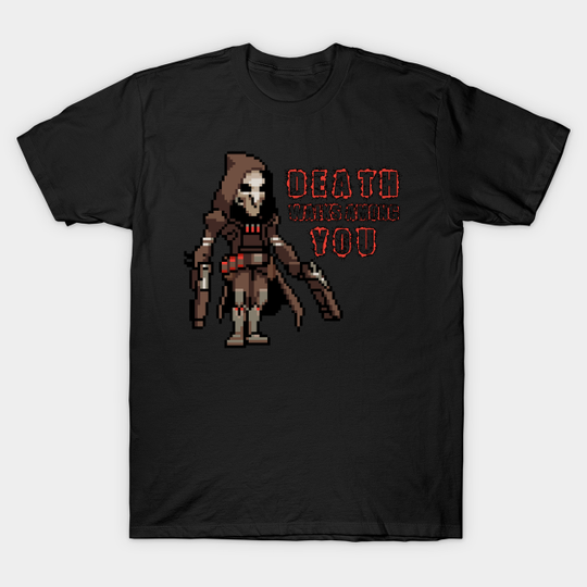 Discover Overwatch - 16-Bit Reaper Quote - Overwatch - T-Shirt
