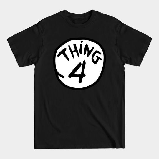 Discover THING 4 - Thing 4 - T-Shirt
