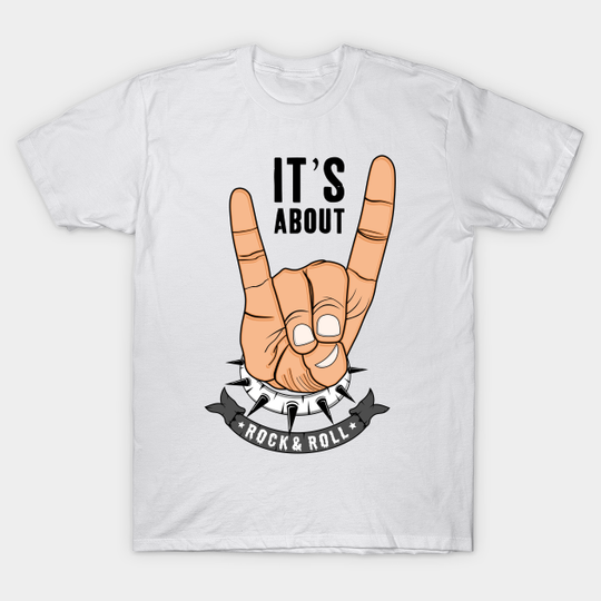 Discover it s all about rock n roll - It S All About Rock N Roll - T-Shirt