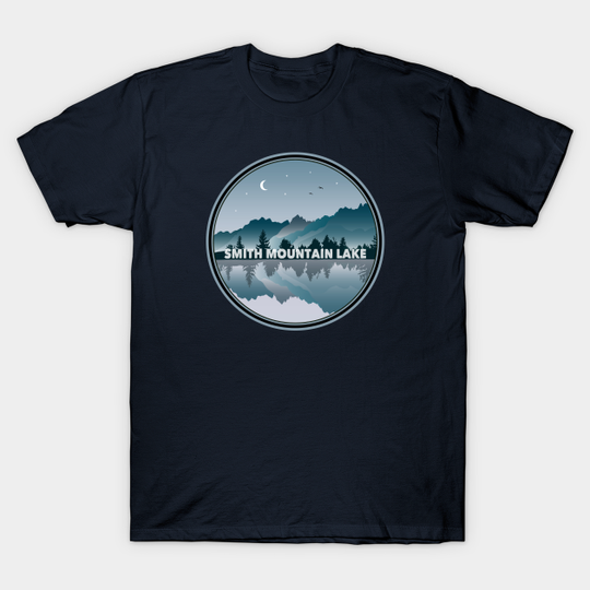 Discover Smith Mountain Lake Virginia Reflection - Smith Mountain Lake - T-Shirt