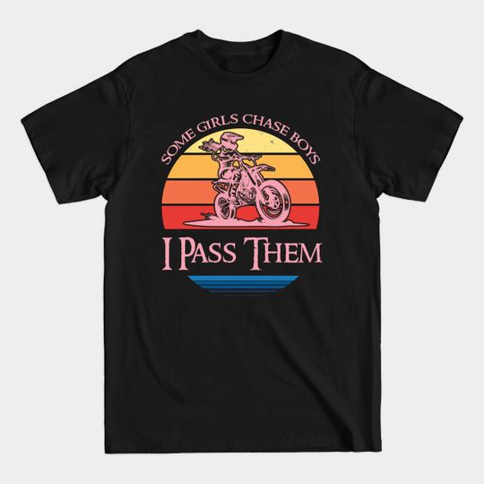 Discover Motocross Bike Motorcycle I pass them boys - Dirt Bike - T-Shirt