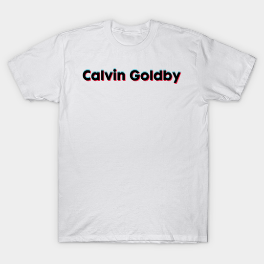 Discover Calvin Goldby-Tiktoker - Calvin Goldby - T-Shirt