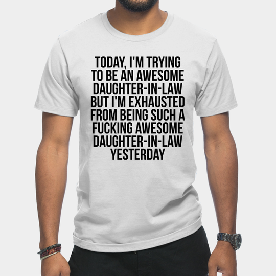 Discover Fkn awesome Daughter-in-law - Daughter In Law - T-Shirt