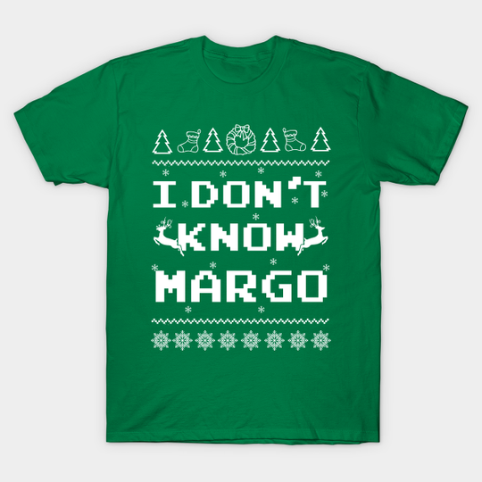 Discover I Don't Know Margo - Margo - T-Shirt
