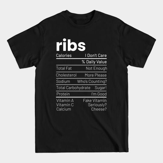 Discover Ribs Nutrition Facts T-Shirt