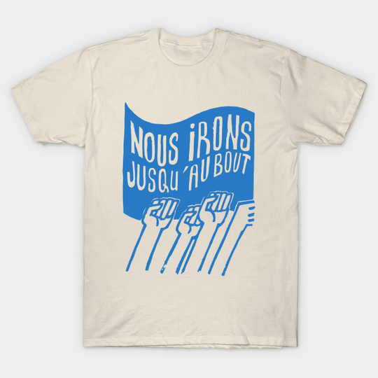 Discover Popular workshop / We will go to the end - Atelier Series - T -shirt