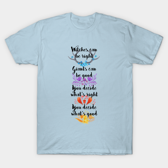 Discover You Decide What's Right - Into The Woods - T-Shirt