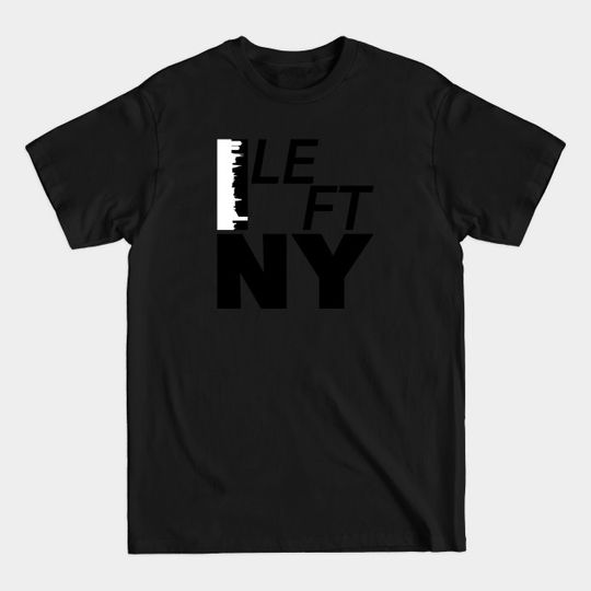 Discover I Left New York (Black) - New York City - T-Shirt