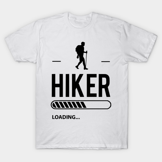 Discover HIKER LOADING - Hiking - T-Shirt