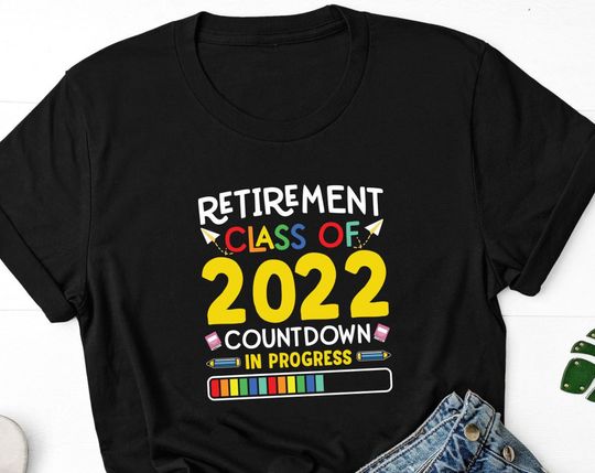Discover Retirement Class Of 2022 Countdown In Progress Shirt
