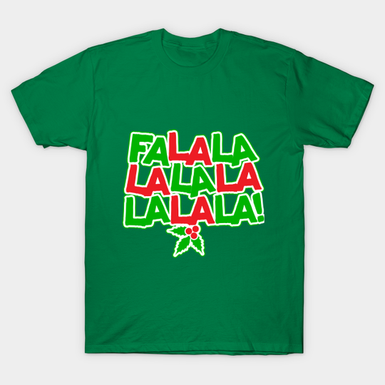 Discover Deck The Halls Fa, La, La, La T-Shirt