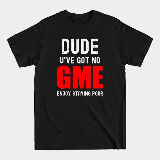 Discover Gamestop Wallstreet Bets GME - Gamestop - T-Shirt
