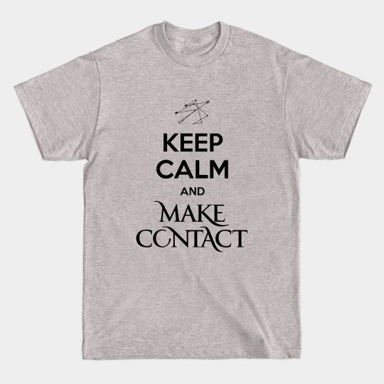 Discover Roswell - Keep Calm and Make Contact - Roswell - T-Shirt