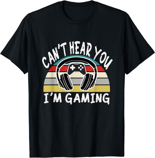 Discover Gamer Headset Can't Hear You I'm Gaming T-Shirt