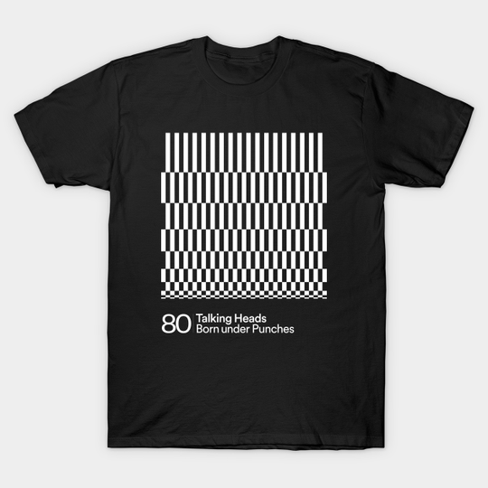 Discover Born under Punches - Talking Heads - T-Shirt