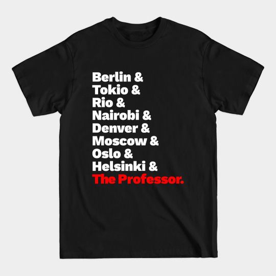Discover La Casa de Papel list - Casa De Papel - T-Shirt