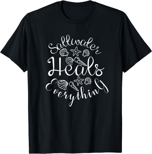 Discover Saltwater Heals Everything SeaShells T-Shirt