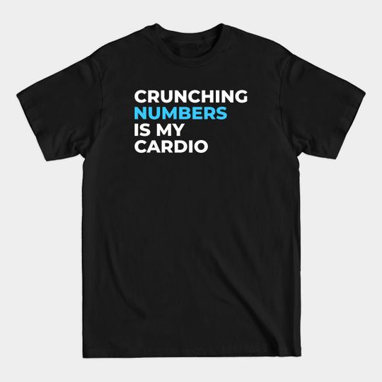 Discover Accounting Accountant Numbers - Pharmacy - T-Shirt