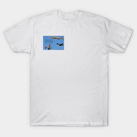 Discover 2-Sided USAF Heritage Flight P-40 A-10 and P-51 - Usaf Heritage Flight - T-Shirt
