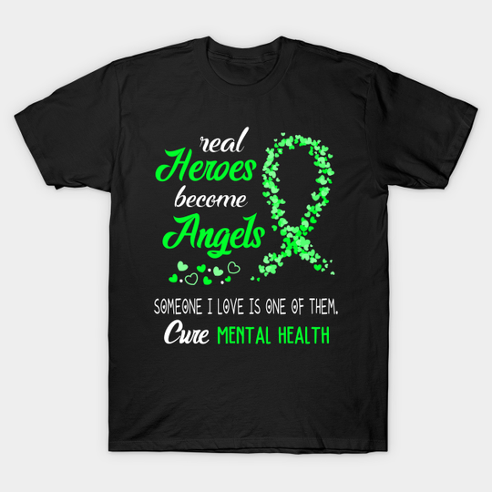 Discover Real Heroes Become Angels Mental Health T-Shirt