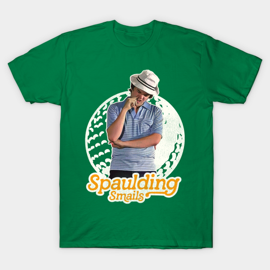 Discover Spaulding Smails Caddyshack Golf Movie Tribute - Caddyshack - T-Shirt
