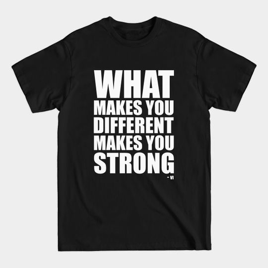 Discover What Makes You Different Makes you Strong - Arcane Quote (Vi to Powder) - White - Arcane - T-Shirt