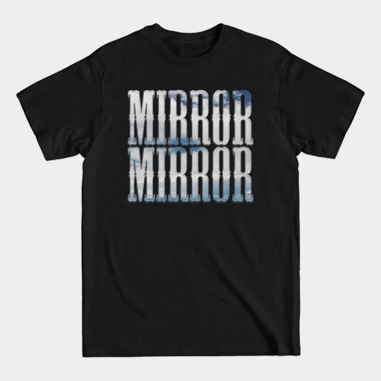 Discover Mirror Mirror T-Shirt