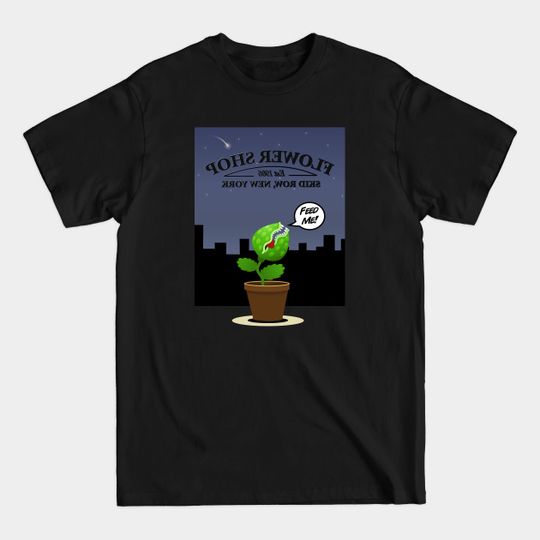 Discover Don't Feed The Plants - Little Shop Of Horrors - T-Shirt