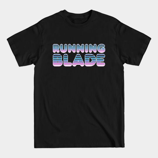 Discover Running Blade - Blade Runner - T-Shirt
