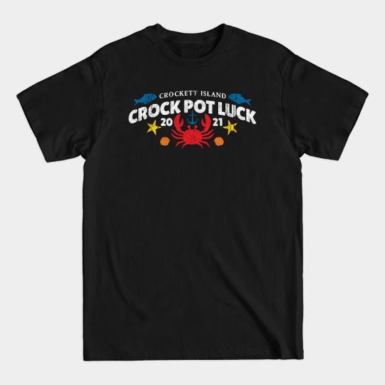 Discover Crockett Island Crock Pot Luck - Midnight Mass - T-Shirt