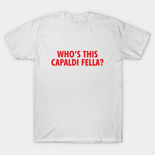 Discover Who's This Capaldi Fella? - Lewis Capaldi - T-Shirt
