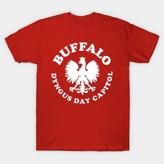 Discover Buffalo Dyngus Day Capitol - Dyngus Day - T-Shirt