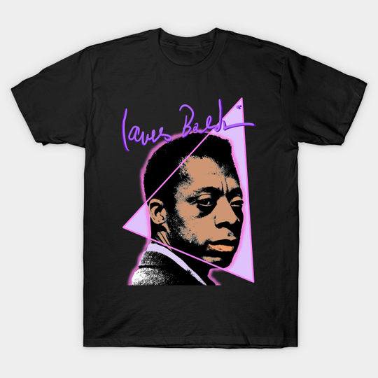 Discover James Baldwin - James Baldwin - T-Shirt