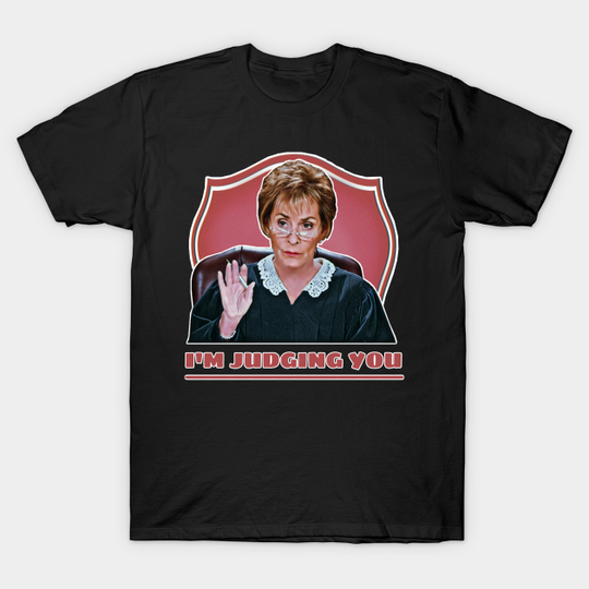 Discover Judge Judy - Judge Judy - T-Shirt