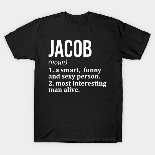 Discover Jacob Name - Jacob Name - T-Shirt