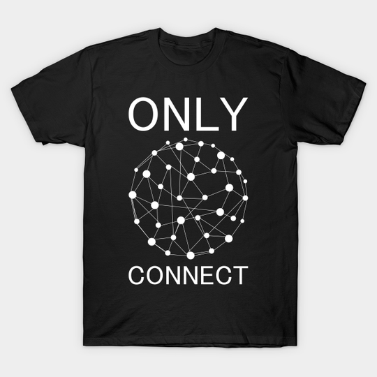Discover Only Connect - Only Connect - T-Shirt