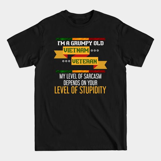 Discover Funny Veterans Quote Patriot Vietnam Veteran - Vietnam Veteran - T-Shirt