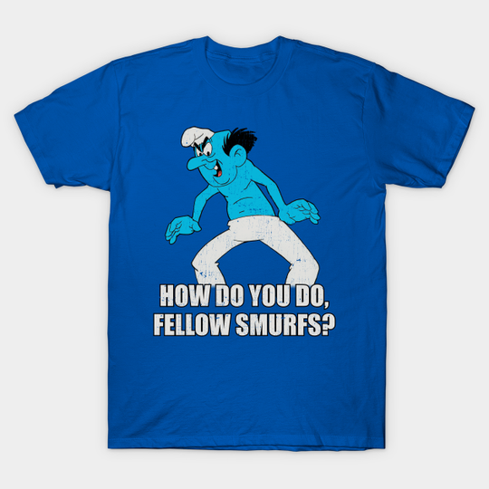 Discover Gargamel HOW DO YOU DO, FELLOW SMURFS? Cosplay (Distressed) - The Smurfs - T-Shirt