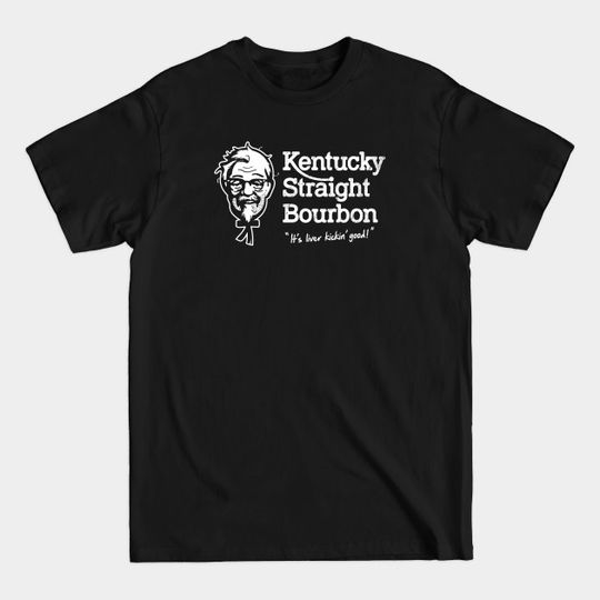 Discover Kentucky Straight Bourbon - Kfc - T-Shirt