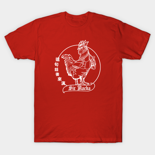 Discover Sir Racha v.2 - Sriracha Rooster - T-Shirt