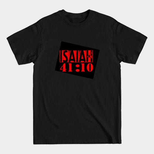 Discover isaiah 4:10 - Isaiah 410 - T-Shirt