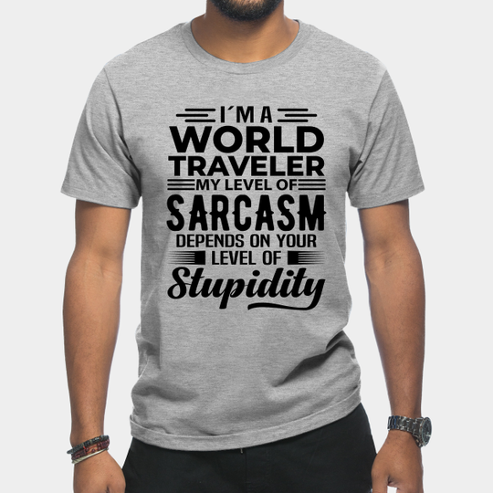 Discover I'm A World Traveler - World Traveler - T-Shirt