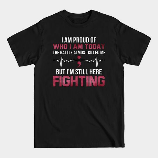 Discover The Battles Almost Killed Me I Am Still Here Fighting Sickle Cell Awareness Burgundy Ribbon Warrior - Burgundy Ribbon - T-Shirt