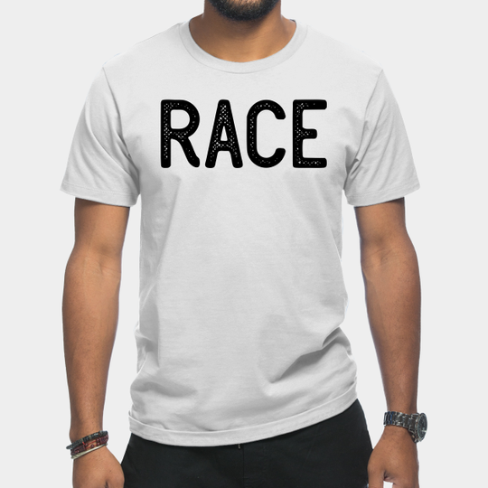 Discover Race - Race - T-Shirt