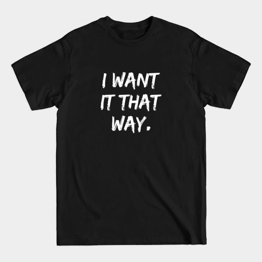 Discover I Want It That Way - Backstreet Boys - T-Shirt