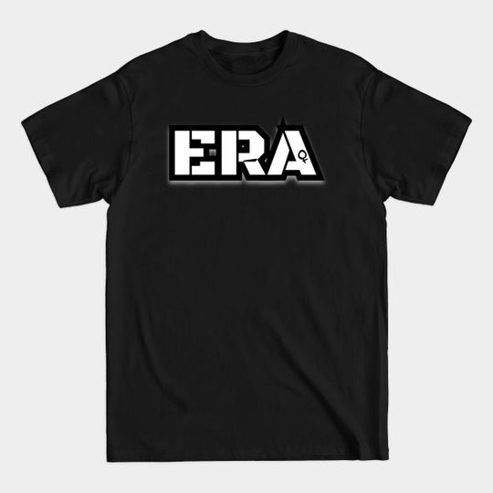 Discover ERA - Equal Right Amendment - T-Shirt