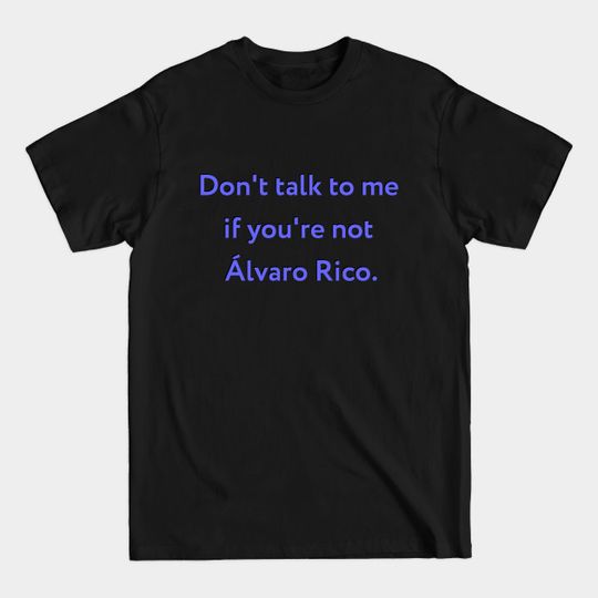 Discover Don't talk to me - Elite Netflix - T-Shirt