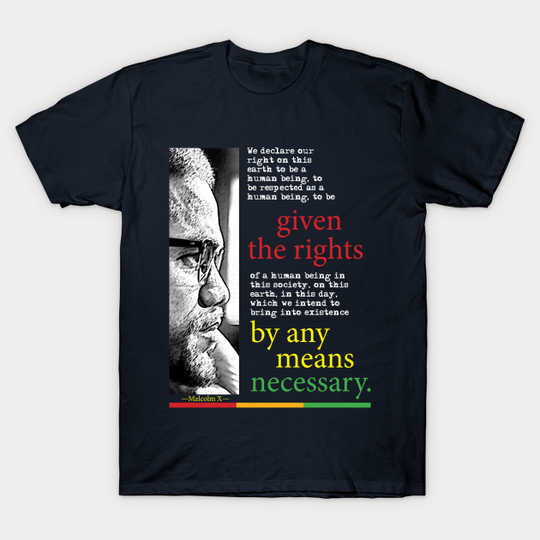 Discover Malcolm X best quote - Malcolm X - T-Shirt