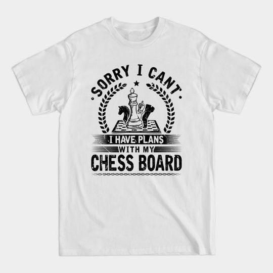 Discover Chess Player Quote - Chess Lovers Game T-Shirt