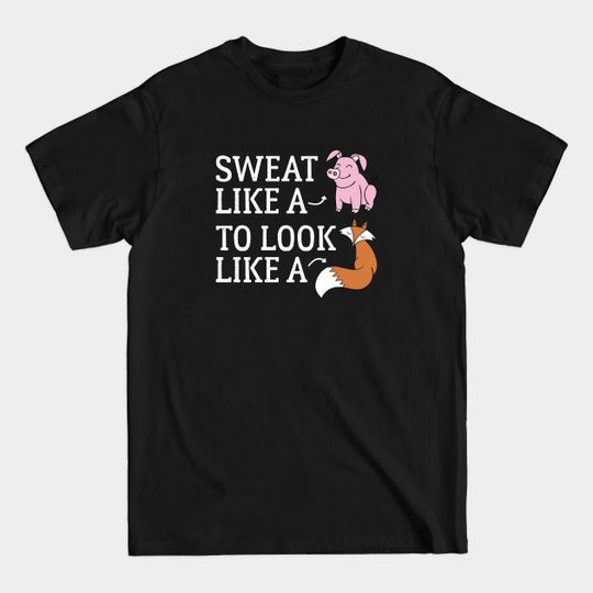 Discover Look Like A Fox - Weight Lifting - T-Shirt